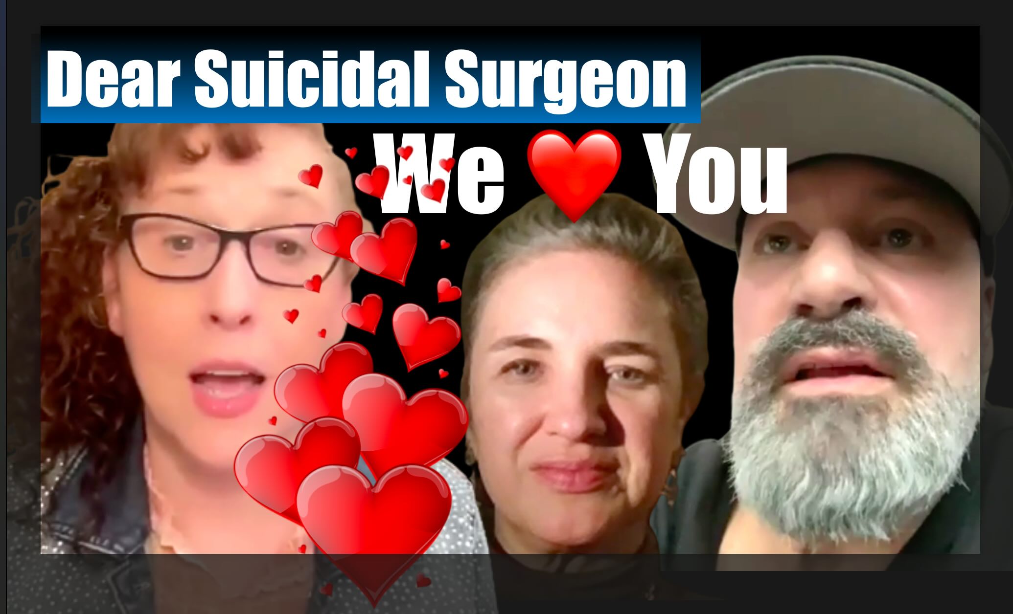 Suicidal Surgeon we love you